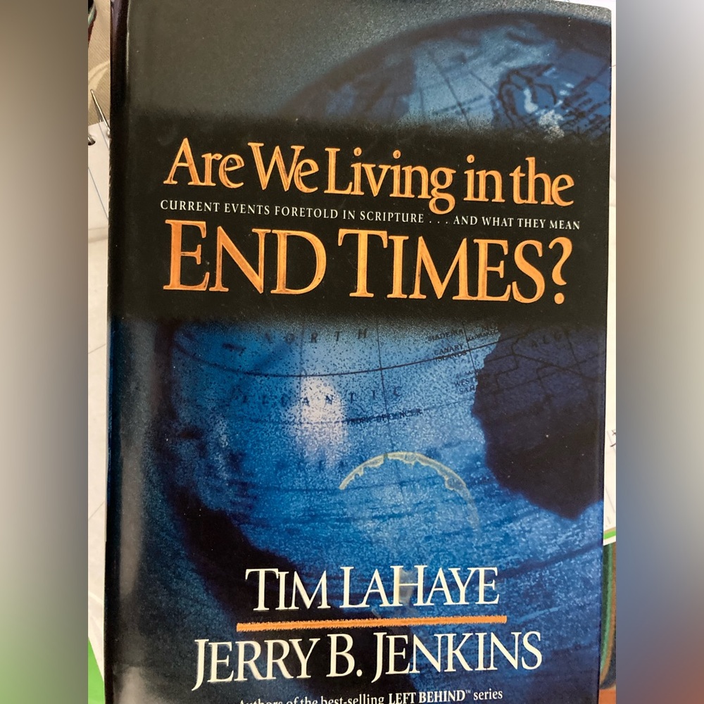 Are We Living in the End Times? Jerry Jenkins And Tim LaHaye Hardcover 1999